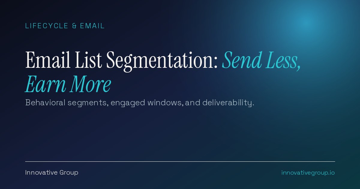 Email list segmentation diagram showing behavioral and lifecycle-stage segments built from an email marketing list